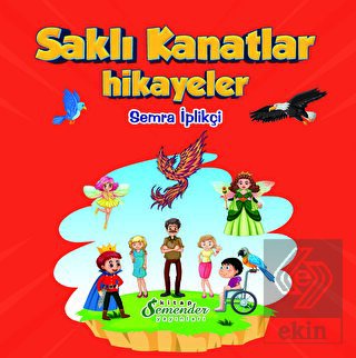 Saklı Kanatlar - Hikayeler