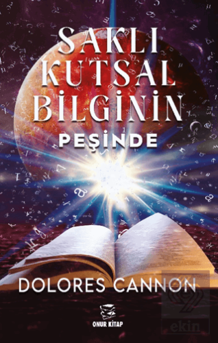 Saklı Kutsal Bilginin Peşinde