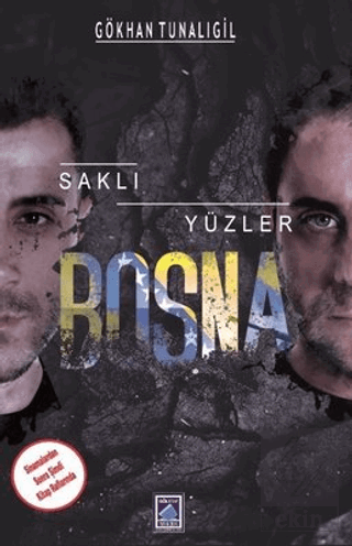 Saklı Yüzler Bosna