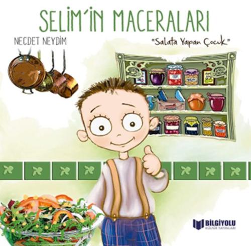 Salata Yapan Çocuk - Selim'in Maceraları