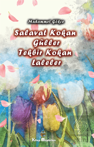 Salavat Kokan Güller Tekbir Kokan Laleler