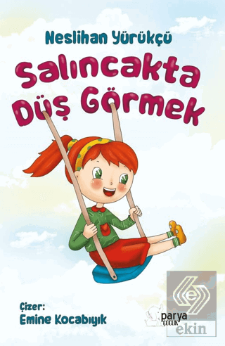 Salıncakta Düş Görmek