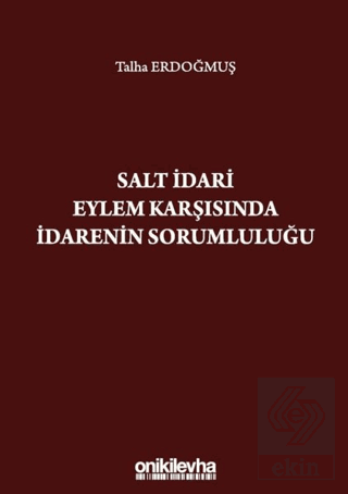 Salt İdari Eylem Karşısında İdarenin Sorumluluğu