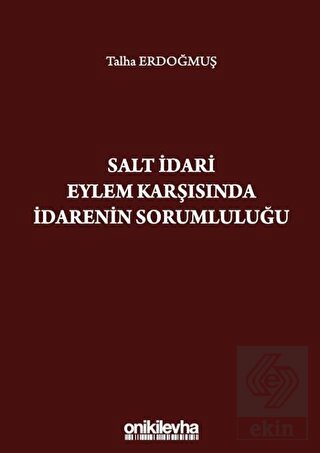 Salt İdari Eylem Karşısında İdarenin Sorumluluğu