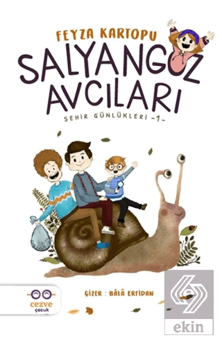 Salyangoz Avcıları - Şehir Günlükleri 1