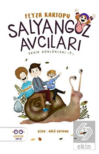 Salyangoz Avcıları - Şehir Günlükleri 1