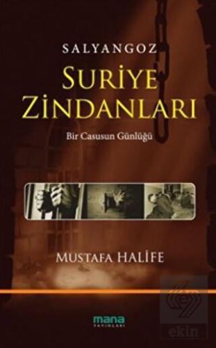 Salyangoz: Suriye Zindanları