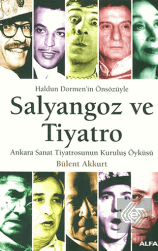 Salyangoz ve Tiyatro Ankara Sanat Tiyatrosunun Kur