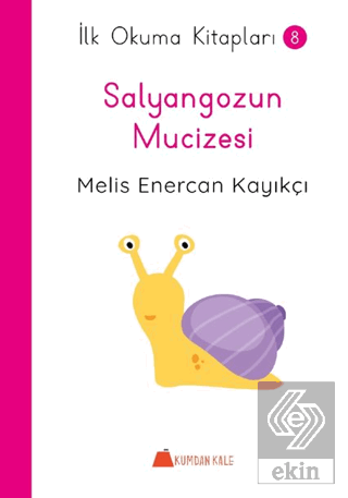 Salyangozun Mucizesi - İlk Okuma Kitapları