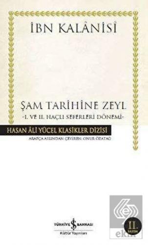 Şam Tarihine Zeyl : 1. ve 2. Haçlı Seferleri Dönem