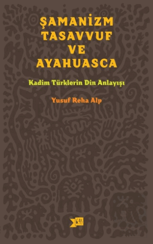 Şamanizm, Tasavvuf ve Ayahuasca