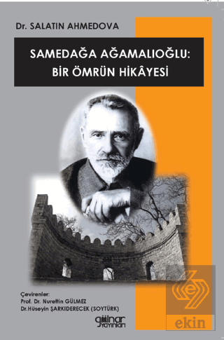 Samedağa Ağamalıoğlu: Bir Ömrün Hikayesi