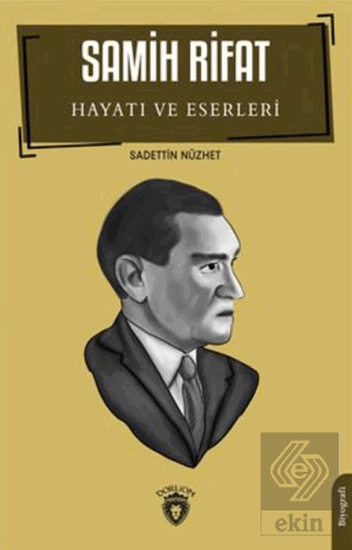 Samih Rifat Hayatı Ve Eserleri