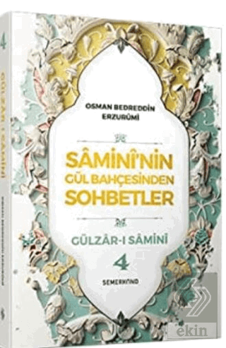 Samini'nin Gül Bahçesinden Sohbetler - Gülzar-ı Sa