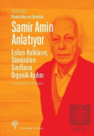 Samir Amin Anlatıyor