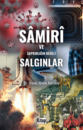 Samiri Ve Sapkınlığın Bedeli Salgınlar