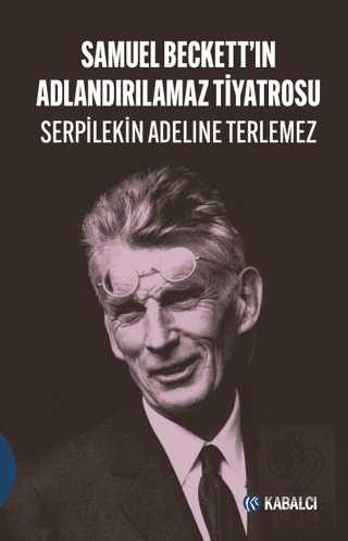 Samuel Beckett'in Adlandırılamaz Tiyatrosu