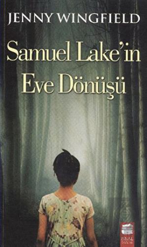 Samuel Lake\'in Eve Dönüşü