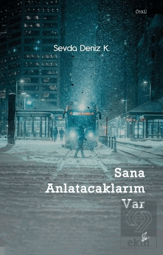 Sana Anlatacaklarım Var