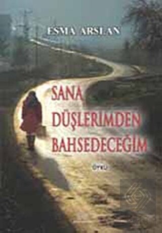 Sana Düşlerimden Bahsedeceğim