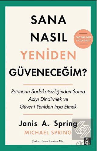 Sana Nasıl Yeniden Güveneceğim?