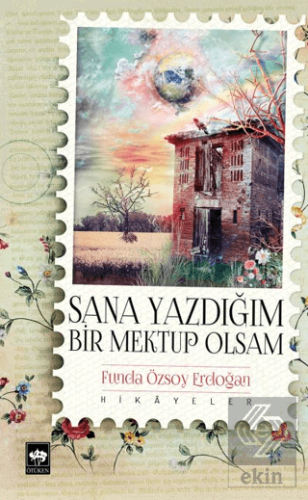 Sana Yazdığım Bir Mektup Olsam