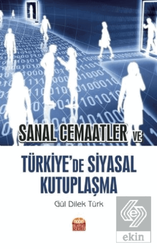 Sanal Cemaatler ve Türkiye\'de Siyasal Kutuplaşma