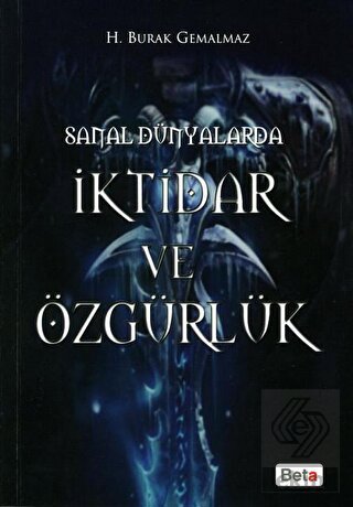 Sanal Dünyalarda İktidar ve Özgürlük