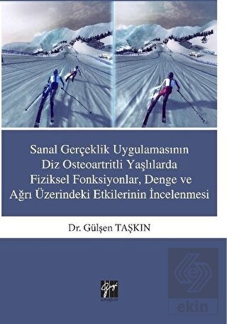 Sanal Gerçeklik Uygulamasının Diz Osteoartritli Ya