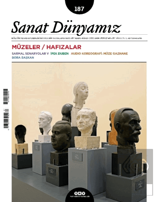 Sanat Dünyamız Dergisi Sayı: 187 Mart - Nisan 2022