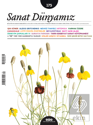 Sanat Dünyamız İki Aylık Kültür ve Sanat Dergisi Sayı: 175 Mart-Nisan 