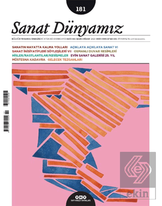 Sanat Dünyamız İki Aylık Kültür ve Sanat Dergisi Sayı: 181 Mart-Nisan 