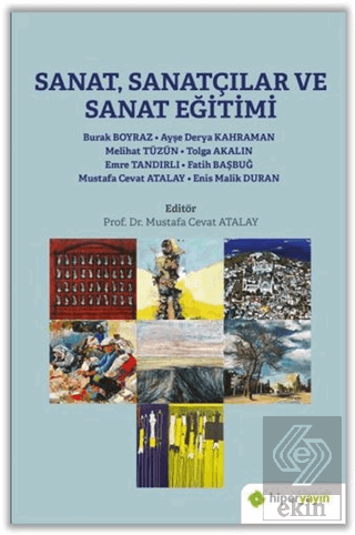 Sanat, Sanatçılar ve Sanat Eğitimi