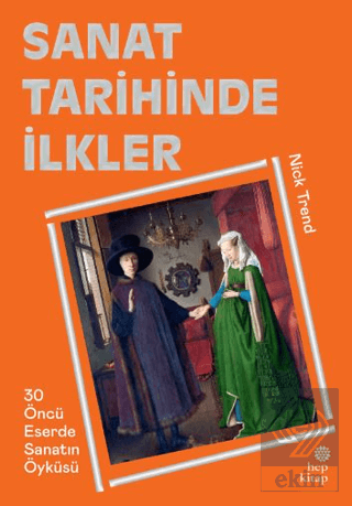 Sanat Tarihinde İlkler