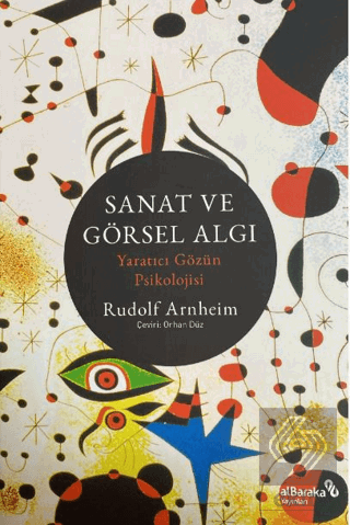 Sanat ve Görsel Algı - Yaratıcı Gözün Psikolojisi