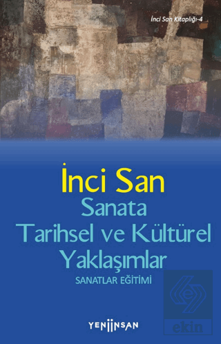 Sanata Tarihsel ve Kültürel Yaklaşımlar