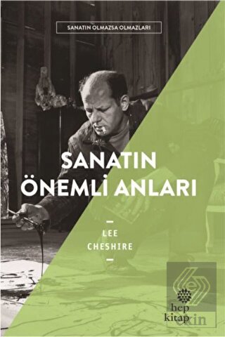 Sanatın Önemli Anıları - Sanatın Olmazsa Olmazları