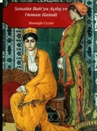 Sanatta Batı\'ya Açılış ve Osman Hamdi (2 Cilt Takı