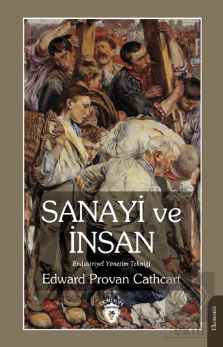 Sanayi ve İnsan Endüstriyel Yönetim Tekniği