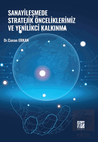 Sanayileşmede Stratejik Önceliklerimiz ve Yenilikç