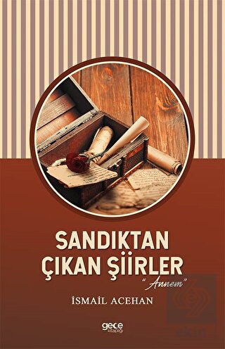 Sandıktan Çıkan Şiirler "Annem"