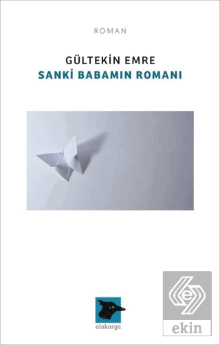 Sanki Babamın Romanı