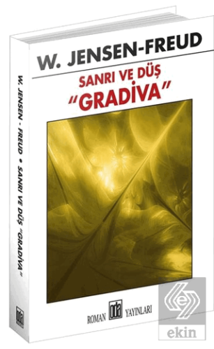 Sanrı ve Düş ''Gradiva''