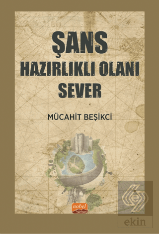 Şans Hazırlıklı Olanı Sever