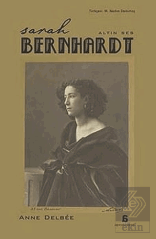 Sarah Bernhardt - Altın Ses