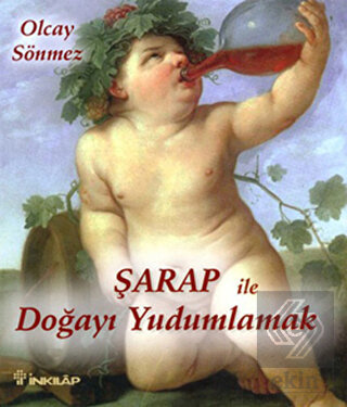 Şarap ile Doğayı Yudumlamak