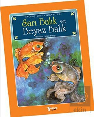 Sarı Balık ve Beyaz Balık