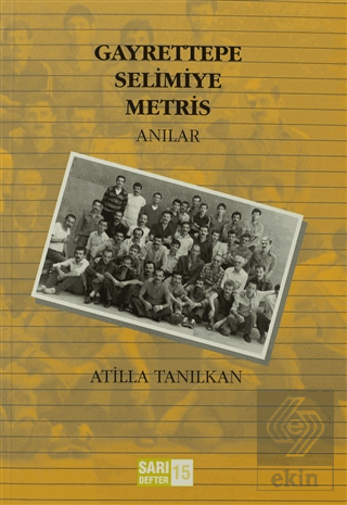 Sarı Defter 15: Gayrettepe Selimiye Metris