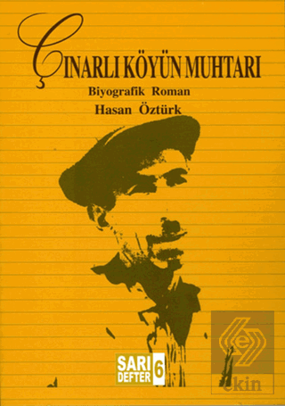 Sarı Defter 6: Çınarlı Köyün Muhtarı