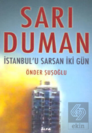 Sarı Duman İstanbul\'u Sarsan İki Gün